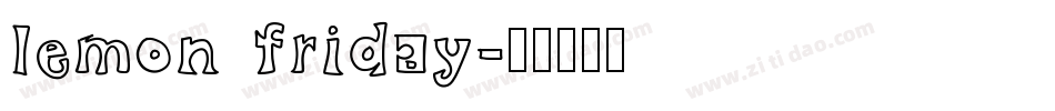 Lemon Friday字体转换
